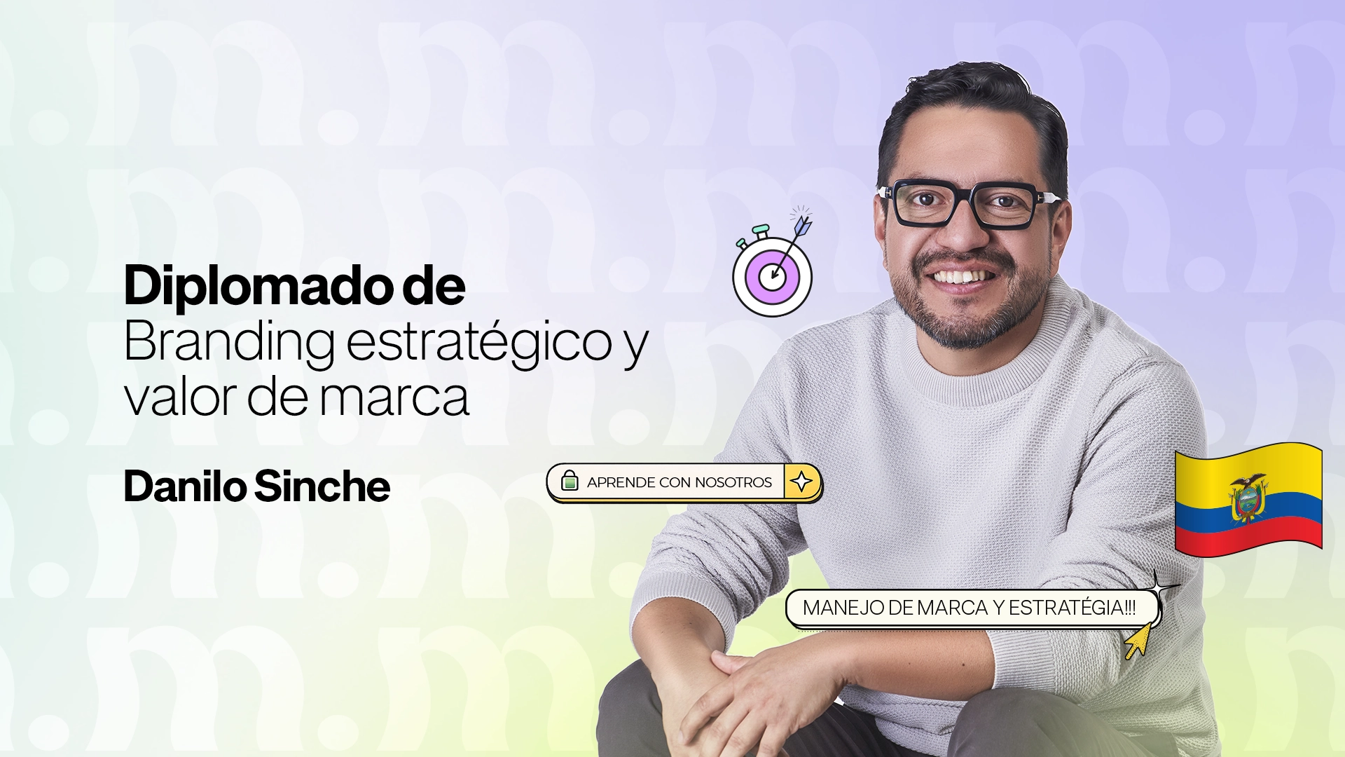 DIPLOMADO EN BRANDING ESTRATÉGICO Y VALOR DE MARCA