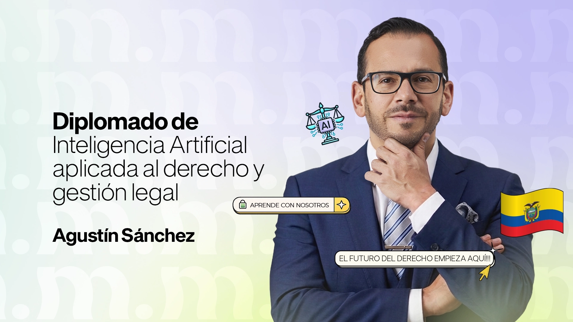 DIPLOMADO DE INTELIGENCIA ARTIFICIAL APLICADA AL DERECHO Y GESTIÓN LEGAL